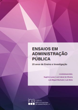 Ensaios em Administração Pública: 25 anos de ensino e investigação