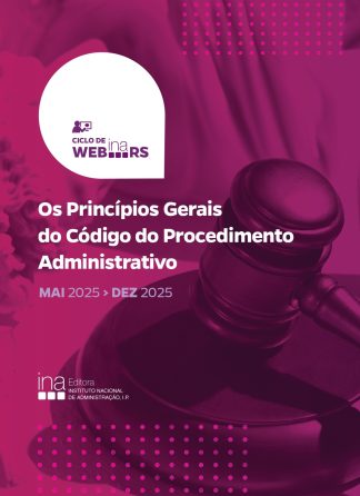 Os Princípios Gerais do Código do Procedimento Administrativo (Ciclo de webINArs)